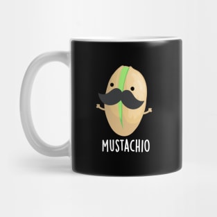 Mustachio Funny Pistachio Mustache Pun Mug